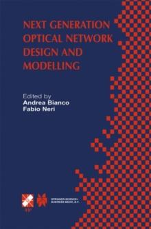 Next Generation Optical Network Design and Modelling : IFIP TC6 / WG6.10 Sixth Working Conference on Optical Network Design and Modelling (ONDM 2002) February 4-6, 2002, Torino, Italy