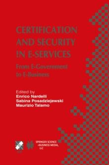 Certification and Security in E-Services : From E-Government to E-Business