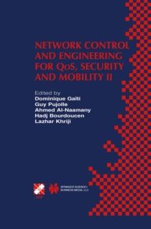 Network Control and Engineering for QoS, Security and Mobility II : IFIP TC6 / WG6.2 & WG6.7 Second International Conference on Network Control and Engineering for QoS, Security and Mobility (Net-Con