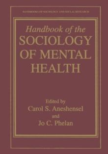 Handbook of the Sociology of Mental Health