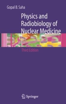 Physics and Radiobiology of Nuclear Medicine