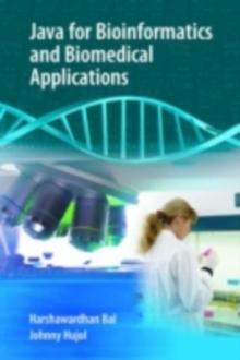 Java for Bioinformatics and Biomedical Applications