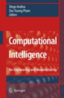 Computational Intelligence : for Engineering and Manufacturing