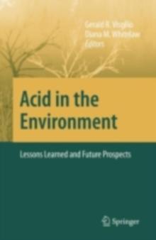 Acid in the Environment : Lessons Learned and Future Prospects