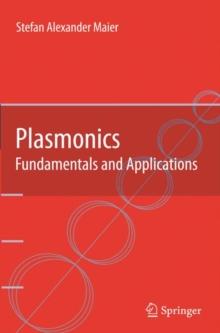 Plasmonics: Fundamentals and Applications