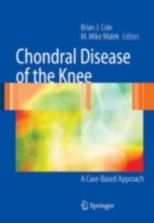 Chondral Disease of the Knee : A Case-Based Approach