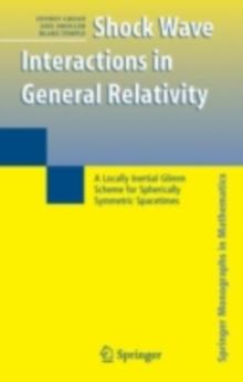 Shock Wave Interactions in General Relativity : A Locally Inertial Glimm Scheme for Spherically Symmetric Spacetimes