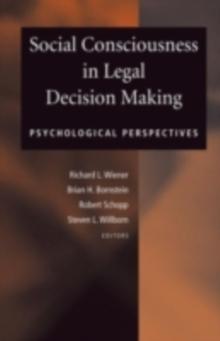 Social Consciousness in Legal Decision Making : Psychological Perspectives