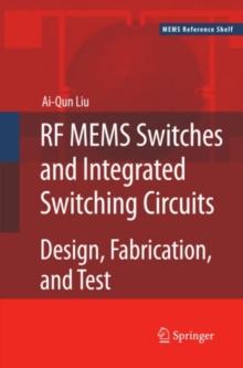 RF MEMS Switches and Integrated Switching Circuits