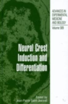 Neural Crest Induction and Differentiation