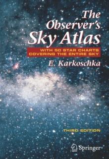 The Observer's Sky Atlas : With 50 Star Charts Covering the Entire Sky