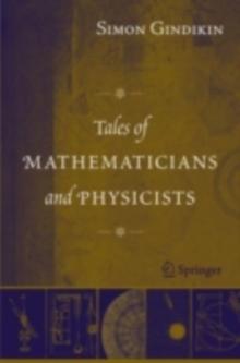 Tales of Mathematicians and Physicists