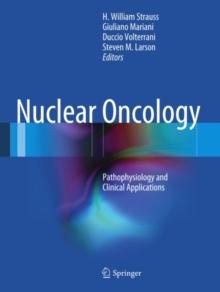 Nuclear Oncology : Pathophysiology and Clinical Applications