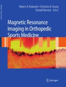 Magnetic Resonance Imaging in Orthopedic Sports Medicine