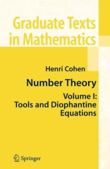 Number Theory : Volume I: Tools and Diophantine Equations