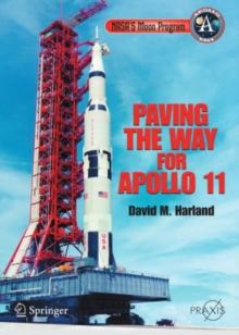 NASA's Moon Program : Paving the Way for Apollo 11