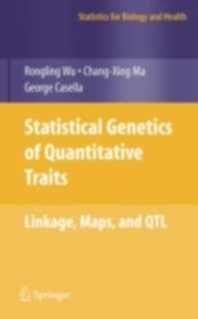 Statistical Genetics of Quantitative Traits : Linkage, Maps and QTL