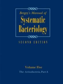 Bergey's Manual of Systematic Bacteriology : Volume 5: The Actinobacteria