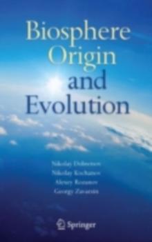 Biosphere Origin and Evolution