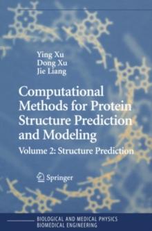 Computational Methods for Protein Structure Prediction and Modeling : Volume 2: Structure Prediction