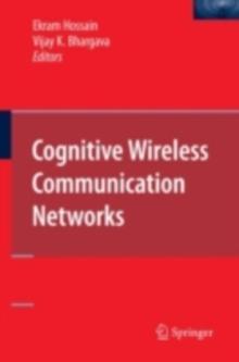 Cognitive Wireless Communication Networks