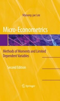 Micro-Econometrics : Methods of Moments and Limited Dependent Variables