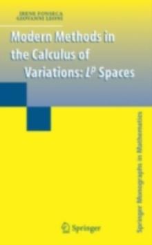 Modern Methods in the Calculus of Variations : L^p Spaces