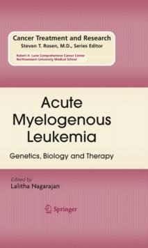 Acute Myelogenous Leukemia : Genetics, Biology and Therapy