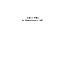 Who's Who in Fluorescence 2007