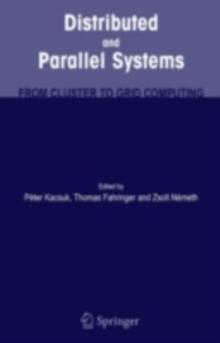 Distributed and Parallel Systems : From Cluster to Grid Computing