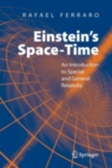 Einstein's Space-Time : An Introduction to Special and General Relativity