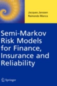 Semi-Markov Risk Models for Finance, Insurance and Reliability