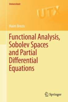 Functional Analysis, Sobolev Spaces And Partial Differential Equations