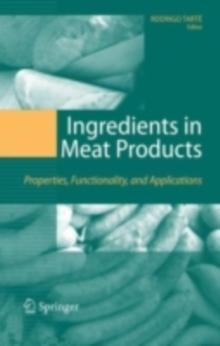 Ingredients in Meat Products : Properties, Functionality and Applications