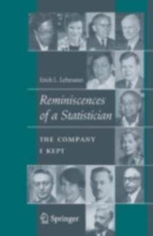 Reminiscences of a Statistician : The Company I Kept