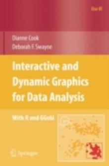 Interactive and Dynamic Graphics for Data Analysis : With R and GGobi