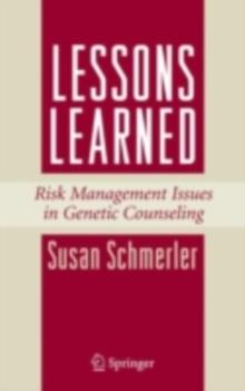 Lessons Learned : Risk Management Issues in Genetic Counseling