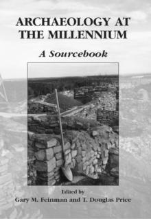 Archaeology at the Millennium : A Sourcebook