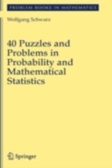 40 Puzzles and Problems in Probability and Mathematical Statistics