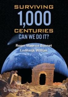 Surviving 1000 Centuries : Can We Do It?