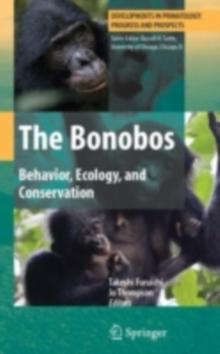 The Bonobos : Behavior, Ecology, and Conservation