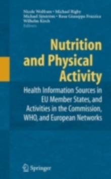 Nutrition and Physical Activity : Health Information Sources in EU Member States, and Activities in the Commission, WHO, and European Networks