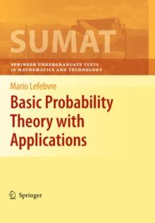 Basic Probability Theory with Applications