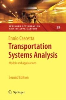 Transportation Systems Analysis : Models and Applications