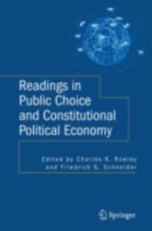 Readings in Public Choice and Constitutional Political Economy