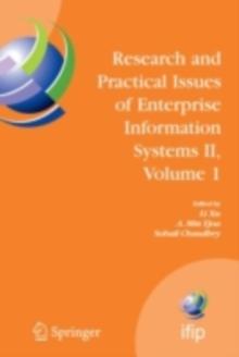 Research and Practical Issues of Enterprise Information Systems II Volume 1 : IFIP TC 8 WG 8.9 International Conference on Research and Practical Issues of Enterprise Information Systems (CONFENIS 200