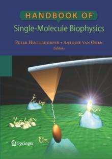 Handbook of Single-Molecule Biophysics