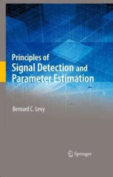 Principles of Signal Detection and Parameter Estimation