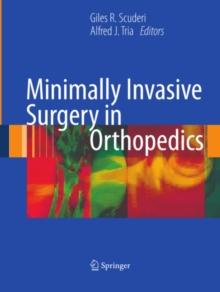 Minimally Invasive Surgery in Orthopedics