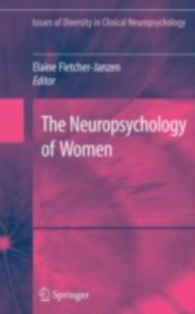 The Neuropsychology of Women